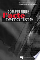 Comprendre l'acte terroriste /