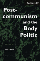 Genders 22 : Postcommunism and the Body Politic /