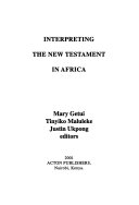 Interpreting the new testament in Africa /