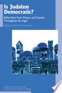 Is Judaism Democratic? : Reflections from Theory and Practice Throughout the Ages /