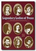 Legendary Ladies of Texas /