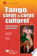 Tango, corps à corps culturel : Danser en tandem pour mieux vivre /
