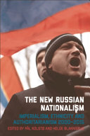 The New Russian Nationalism /