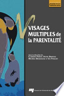 Visages multiples de la parentalité /