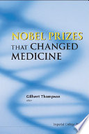 Nobel Prizes that changed medicine