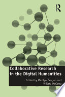 Collaborative research in the digital humanities a volume in honour of Harold Short, on the occasion of his 65th birthday and his retirement, September 2010 /