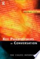 Key philosophers in conversation the Cogito interviews /