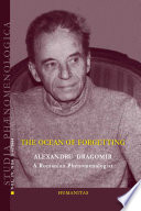 The ocean of forgetting Alexandru Dragomir : a Romanian phenomenologist.