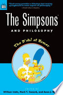 The Simpsons and philosophy the d'oh! of Homer /