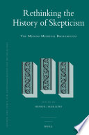 Rethinking the history of skepticism the missing medieval background /