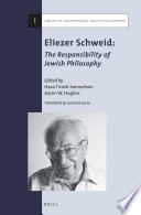 Eliezer Schweid the responsibility of Jewish philosophy /