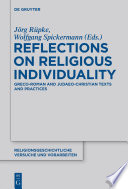Reflections on religious individuality Greco-Roman and Judaeo-Christian texts and practices /