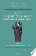Panthée : religious transformations in the Graeco-Roman Empire /