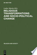 Religious transformations and socio-political change Eastern Europe and Latin America /