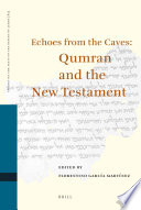 Echoes from the caves Qumran and the New Testament /