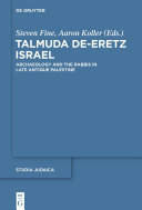 Talmuda de-Eretz Israel : archaeology and the rabbis in late antique Palestine /