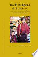 Buddhism beyond the monastery tantric practices and their performers in Tibet and the Himalayas /