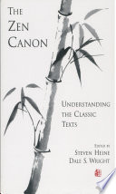 The Zen canon understanding the classic texts /