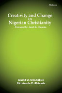 Creativity and change in Nigerian Christianity