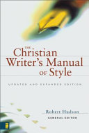 The christian writer's manual of style /