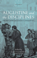 Augustine and the disciplines from Cassiciacum to Confessions /