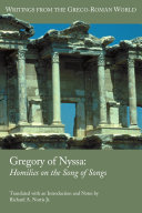 Gregory of Nyssa : homilies on the Song of songs /