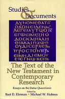 The text of the New Testament in contemporary research : essays on the statuas quaestionis /