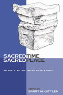 Sacred time, sacred place archaeology and the religion of Israel /