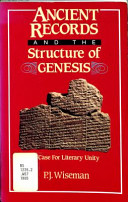 Ancient records and the structure of genesis : a case for literary unity /