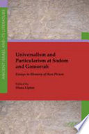 Universalism and particularism at Sodom and Gomorrah essays in memory of Ron Pirson /