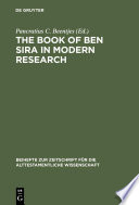 The book of Ben Sira in modern research : proceedings of the first International Ben Sira Conference, 28-31 July 1996, Soesterberg, Netherlands /