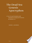 The Dead Sea Genesis Apocryphon a new text and translation with introduction and special treatment of columns 13-17 /