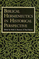 Biblical hermeneutics in historical perspective : studies in honor of Karlfried Froehlich on his sixtieth birthday /
