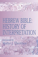 Hebrew bible :history of interpretation /