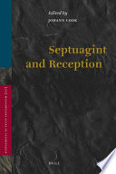 Septuagint and reception essays prepared for the Association for the Study of the Septuagint in South Africa /