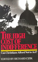 The high cost of indifference : can Christians afford not to act?.