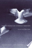 The two wings of Catholic thought essays on Fides et ratio /