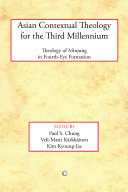 Asian contextual theology for the third millennium : theology of minjung in fourth-eye formation /