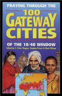 Praying through the 100 gateway cities of the 10/40 widow.