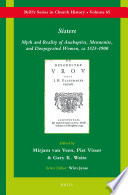 Sisters : myth and reality of Anabaptist, Mennonite, and Doopsgezind women ca. 1525-1900 /
