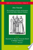Dire l'interdit the vocabulary of censure and exclusion in the early modern Reformed tradition /