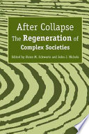 After collapse the regeneration of complex societies /
