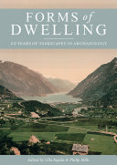 Forms of dwelling : 20 years of taskscapes in archaeology /