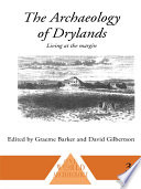 The archaeology of drylands living at the margin /