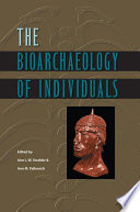 The bioarchaeology of individuals