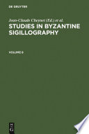 Studies in Byzantine sigillography.