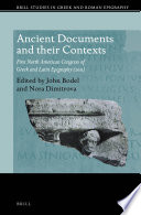 Ancient documents and their contexts : First North American Congress of Greek and Latin Epigraphy (2011) /