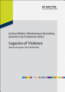 Legacies of violence : Eastern Europe's First World War /