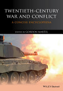 Twentieth-century war and conflict : a concise encyclopedia /