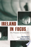 Ireland in focus film, photography, and popular culture /